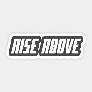 Rise Above Sticker